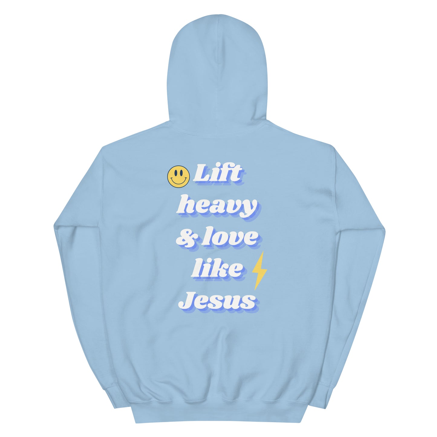 Lift heavy & love like Jesus hoodie